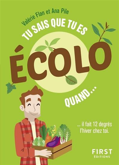 Tu sais que tu es écolo quand... : il fait 12 degrés l'hiver chez toi