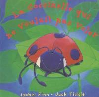 Livre La coccinelle qui ne voulait pas voler le livre de Isobel