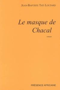 Le masque du chacal