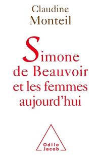 Simone de Beauvoir et les femmes aujourd'hui