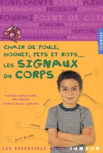 Chair de poule, hoquet, pets et rots... : les signaux du corps