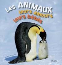 Les animaux, leurs amours, leurs bébés