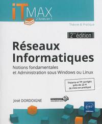 Réseaux informatiques : notions fondamentales et administration sous Windows ou Linux