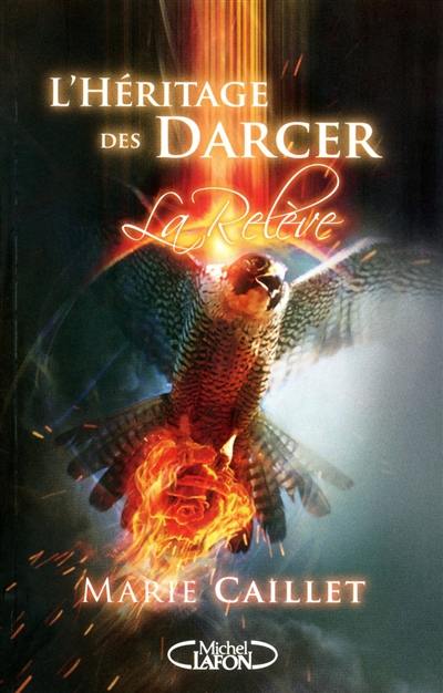 L'héritage des Darcer. Vol. 3. La relève