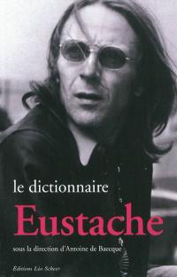 Le dictionnaire Eustache