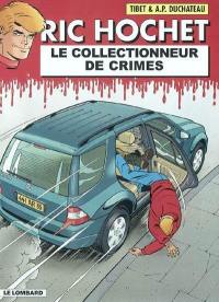 Ric Hochet. Vol. 68. Le collectionneur de crimes