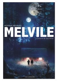 Melvile. L'histoire de Saul Miller