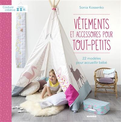 Vêtements et accessoires pour tout-petits : 22 modèles pour accueillir bébé