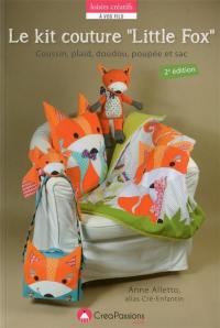 Le kit couture Little Fox : coussin, plaid, doudou, poupée et sac : patrons en taille réelle