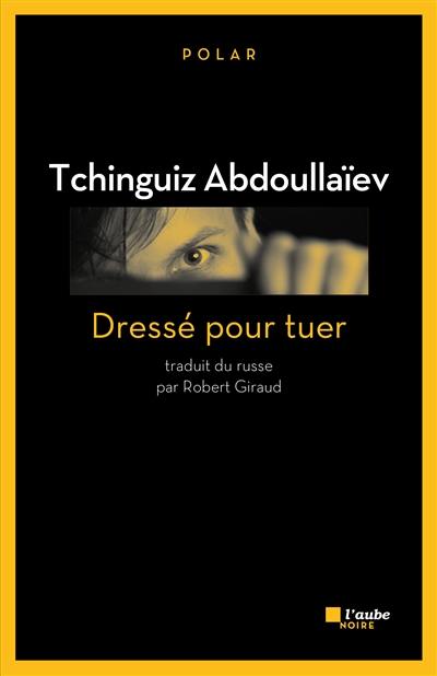 Une enquête de Drongo, ex-agent du KGB. Dressé pour tuer