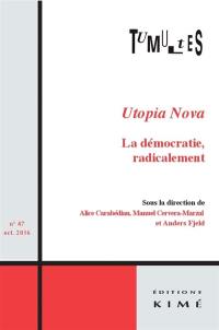 Tumultes, n° 47. Utopia nova : la démocratie, radicalement