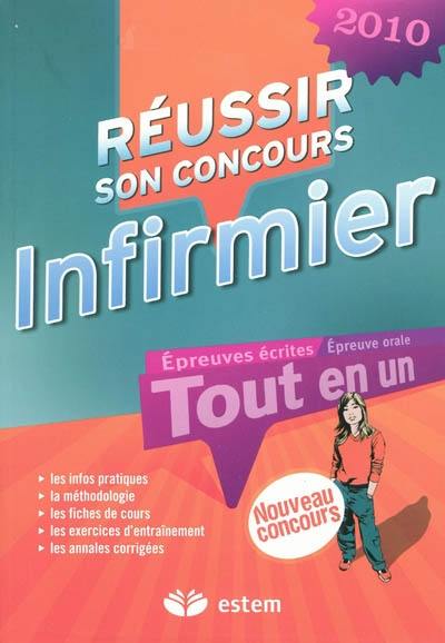 Réussir son concours infirmier 2010 : tout-en-un