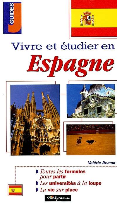 Vivre et étudier en Espagne