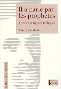 Il a parlé par les prophètes : thèmes et figures bibliques