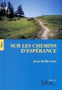 Sur les chemins d'espérance