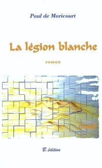 La légion blanche : oubli