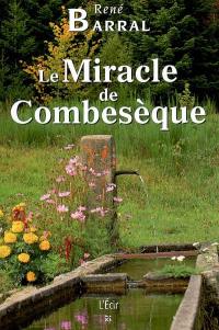 Le miracle de Combesèque