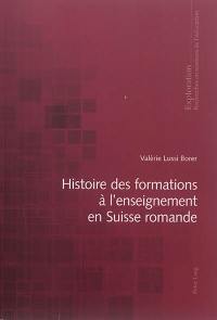 Histoire des formations à l'enseignement en Suisse romande