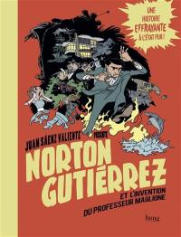 Norton Gutiérrez et l'invention du professeur Maglione