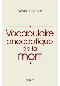 Vocabulaire anecdotique de la mort