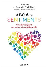 ABC des sentiments : un autre regard sur notre vie émotionnelle