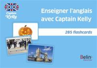 Enseigner l'anglais avec Captain Kelly : 285 flashcards