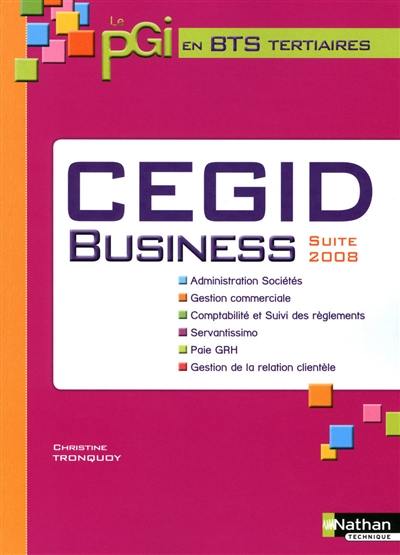 CEGID Business suite 2008 : le PGI en BTS tertiaires