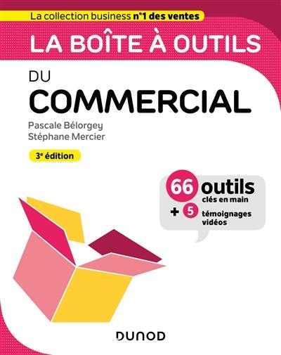 La boîte à outils du commercial : 66 outils clés en main + 5 témoignages vidéos