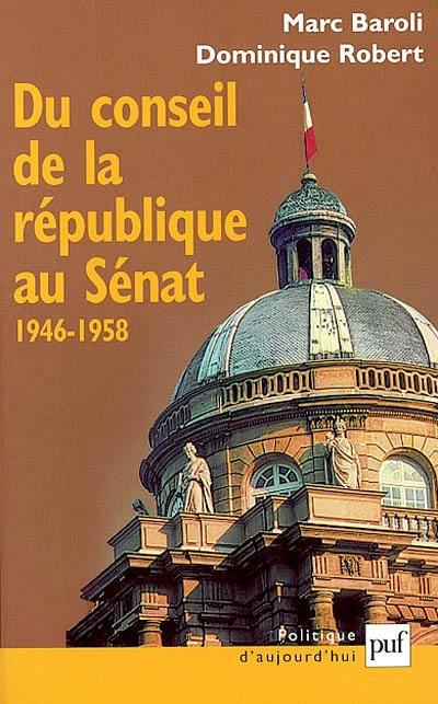 Du Conseil de la République au Sénat : 1946-1958