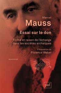 Essai sur le don : forme et raison de l'échange dans les sociétés archaïques