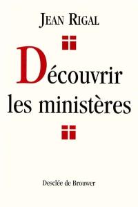 Découvrir les ministères