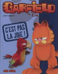 Garfield & Cie. C'est pas la joie !