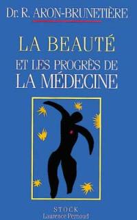 La beauté et les progrès de la médecine