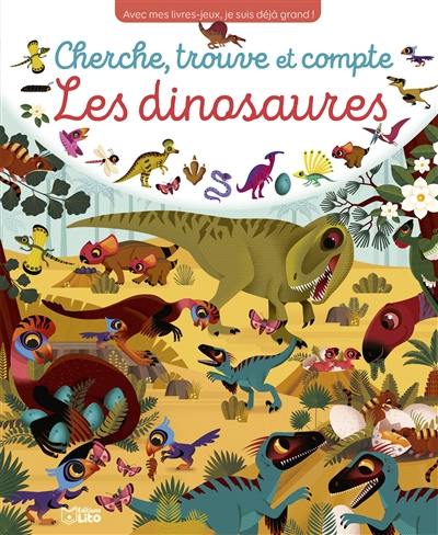 Les dinosaures : cherche, trouve et compte