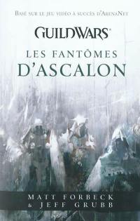 Guildwars. Les fantômes d'Ascalon