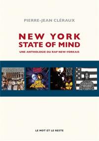 New York state of mind : une anthologie du rap new-yorkais