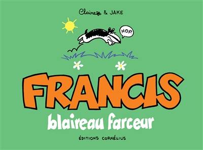 Francis, blaireau farceur