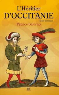 L'héritier d'Occitanie : roman historique