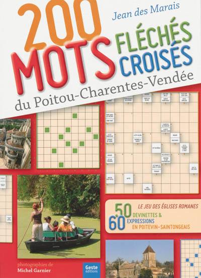 Livre 0 Mots Fleches Croises Du Poitou Charentes Vendee Le Livre De Jean Des Marais La Geste