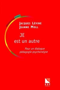 Je est un autre : pour un dialogue pédagogie-psychanalyse