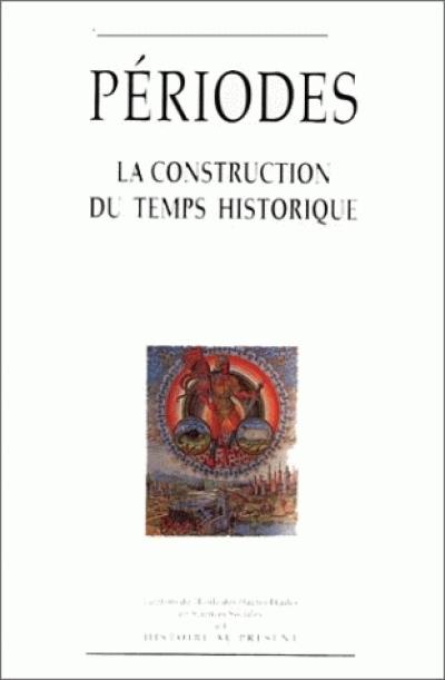 Périodes : la construction du temps historique : actes