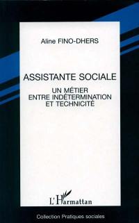 Assistante sociale, un métier entre indétermination et technicité : une approche socio-historique