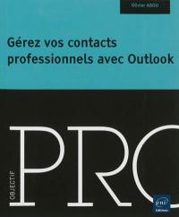 Gérer vos contacts professionnels avec Outlook