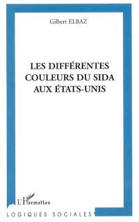 Les différentes couleurs du sida aux Etats-Unis : multiculturalisme et activisme chez les communautés afro-américaines et latino-américaines