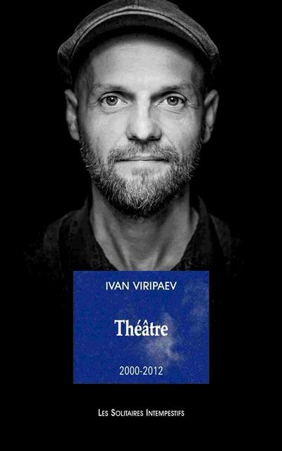 Théâtre. Vol. 1. 2000-2012