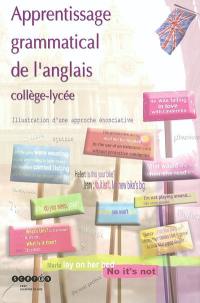 Apprentissage grammatical de l'anglais : collège-lycée : illustration d'une approche énonciative