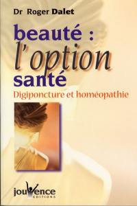 Beauté, l'option santé : digiponcture et homéopathie