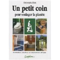 Un petit coin pour soulager la planète : toilettes sèches et histoires d'eau