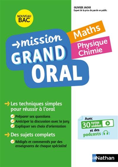 Mission grand oral, maths, physique chimie : nouveau bac