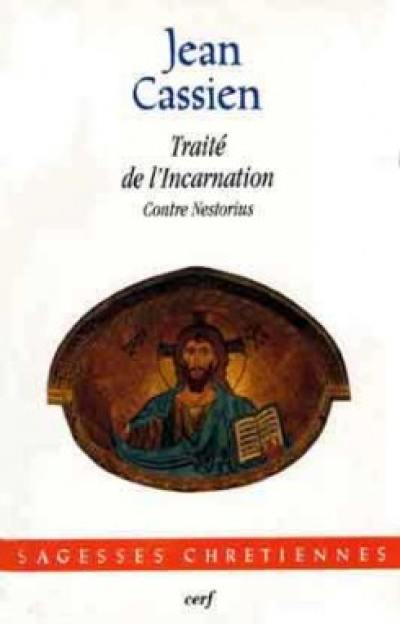 Traité de l'incarnation : contre Nestorius